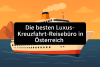 Das beste Luxus-Kreuzfahrtreisebüro in Österreich bikrisohoj